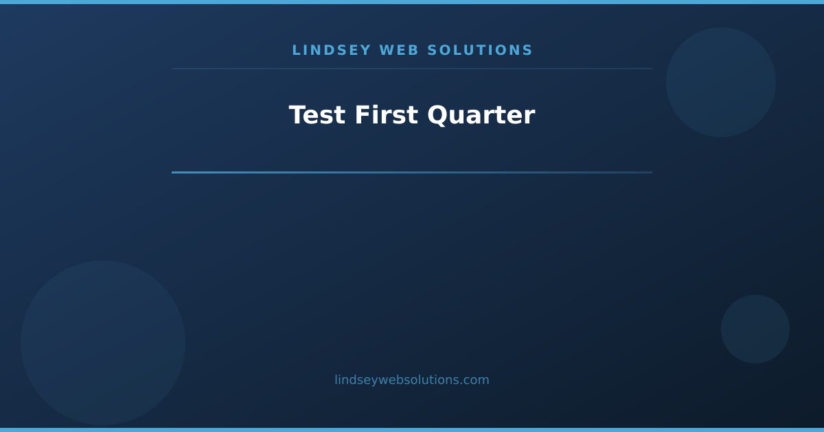 Test First Quarter